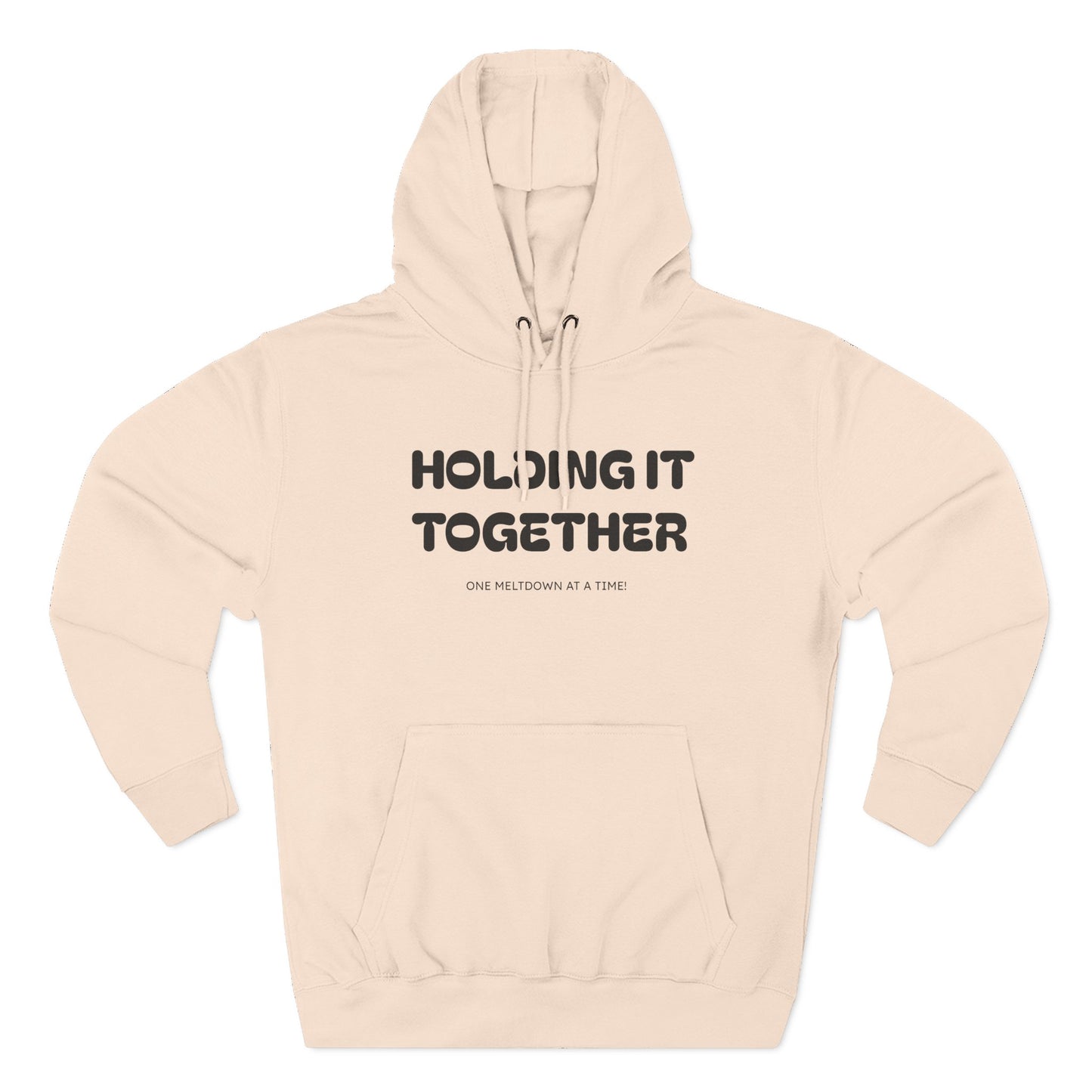 Holding It Together, One Meltdown at a Time” Hoodie – Funny Millennial Parent Sweatshirt