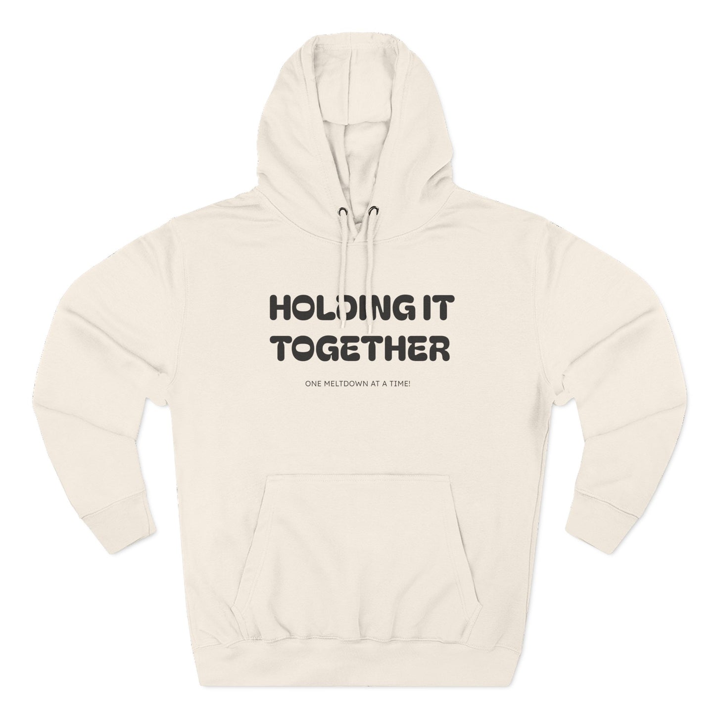 Holding It Together, One Meltdown at a Time” Hoodie – Funny Millennial Parent Sweatshirt