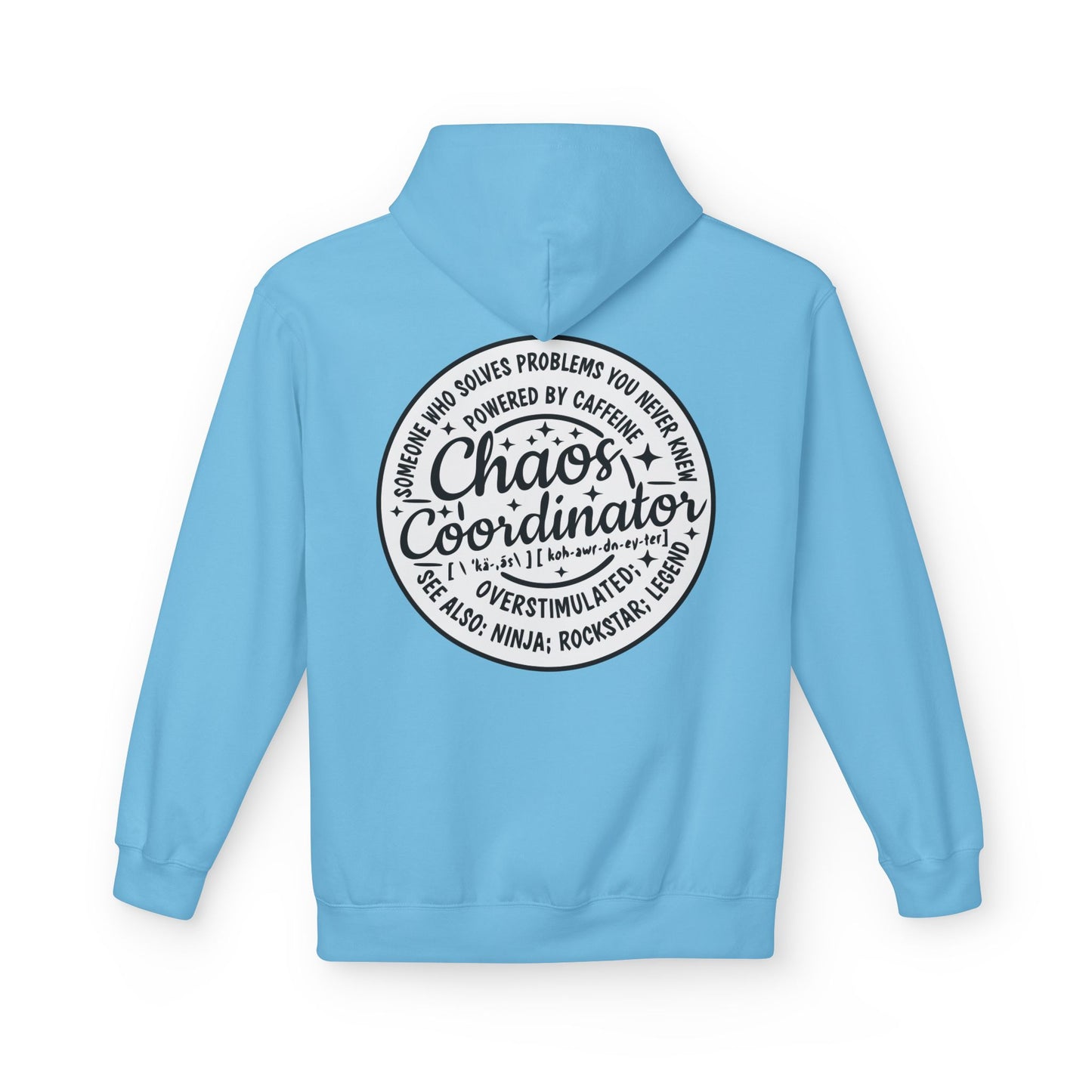 Chaos Coordinator Hoodie – Funny Hoodie for Moms, Teachers & Busy Professionals